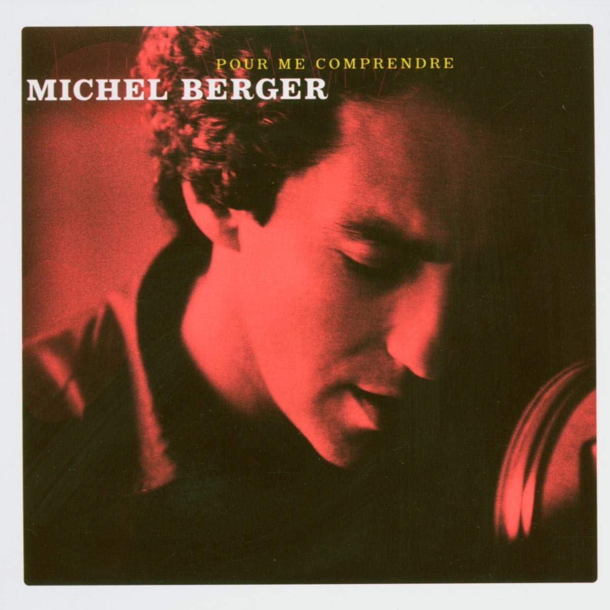 Michel Berger Pour me comprendre 40 chansons