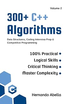 300+ C++ Algorithms Volume 2: Data Structures, Coding Interview Prep & Competitive Programming
