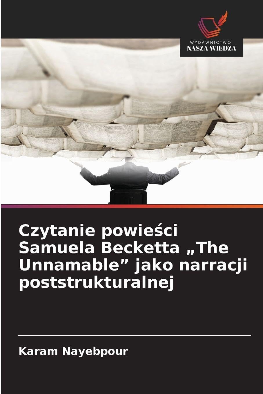 Czytanie powie¿ci Samuela Becketta "The Unnamable" jako narracji poststrukturalnej