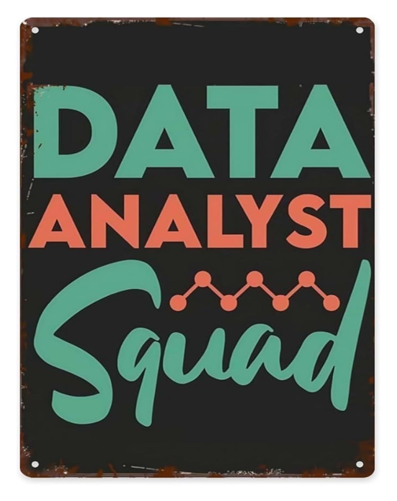 IDGTTLDF Rustic Tin Sign Data Analyst Squad for Farmhouse Entryway Hallway Laundry Room Porch Garden 8 X 12 in