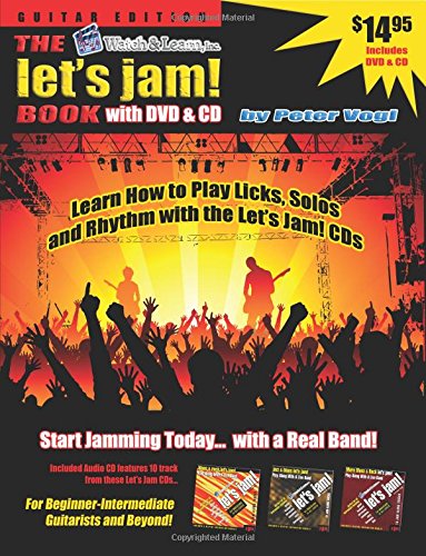 Let's Jam! Book with Audio CD and DVD - Learn to Play Guitar Rhythm, Licks, & Solos (Watch & Learn: Let's Jam)