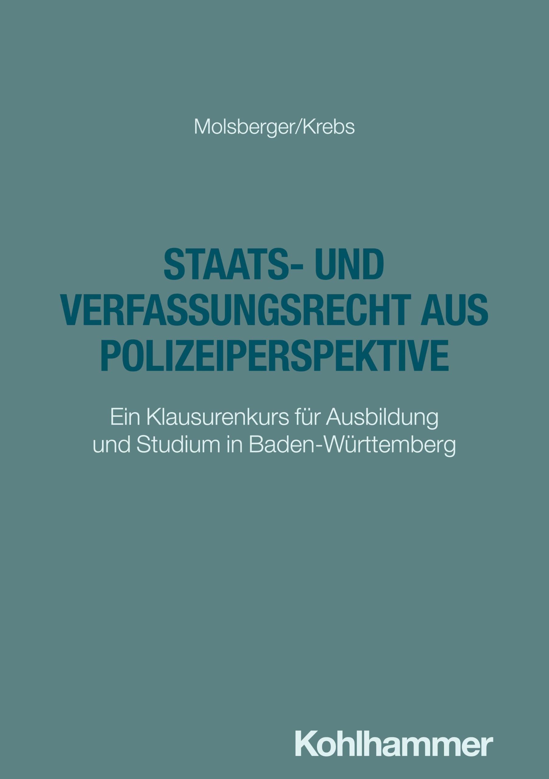 Staats- und Verfassungsrecht aus Polizeiperspektive: Ein