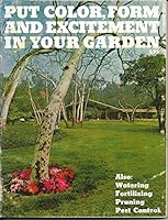 Put color,: Form and excitement in your garden B0007E4B9A Book Cover