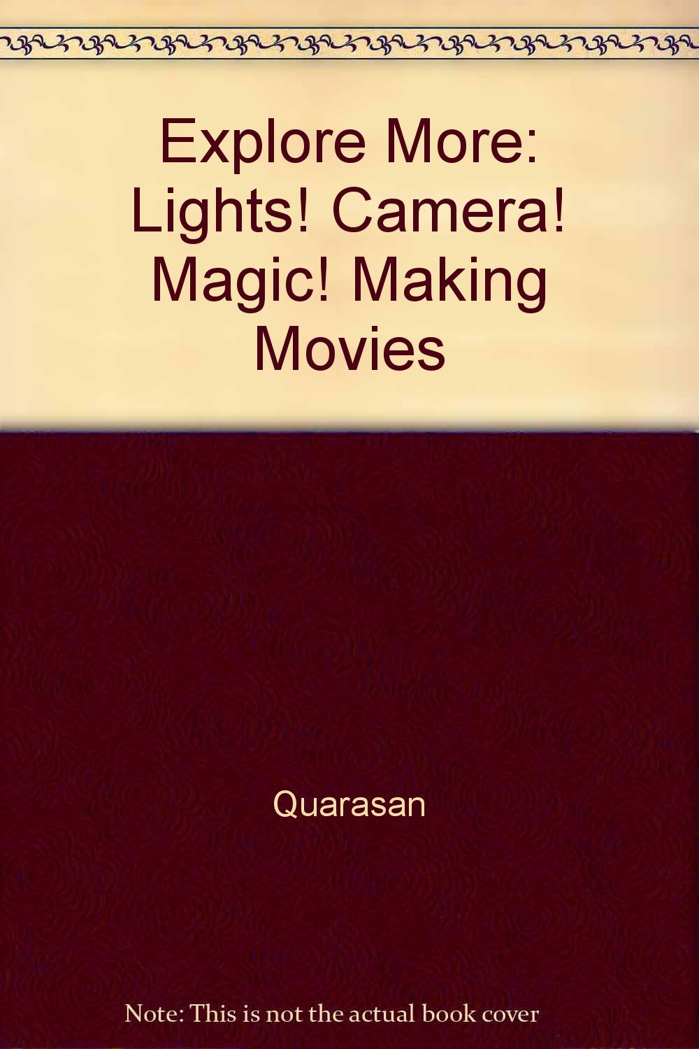 Explore More: Lights! Camera! Magic! Making Movies