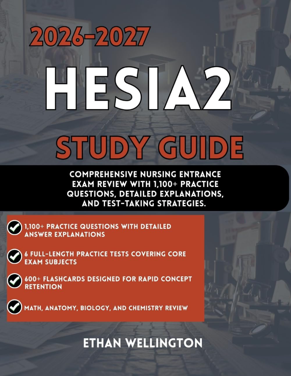 2026-2027 HESI A2 STUDY GUIDE: Comprehensive Nursing Entrance Exam Review with 1,100+ Practice Questions Detailed Explanations and Test-Taking Strategies