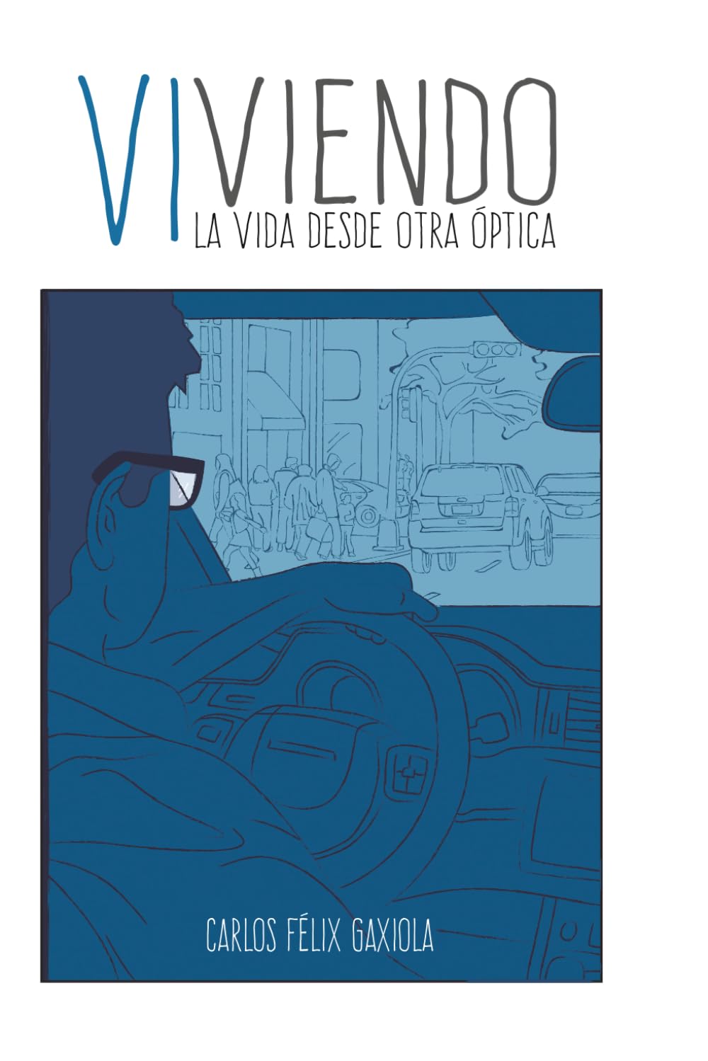 VIviendo. La vida desde otra óptica