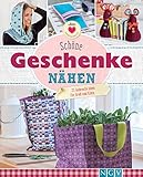  Schöne Geschenke nähen: 25 liebevolle Ideen für Groß und Klein