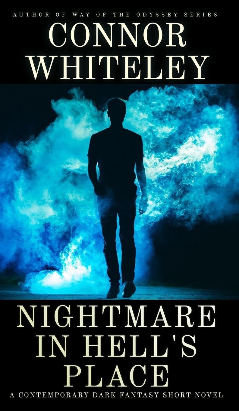 Nightmare In Hell's Place: A Contemporary Dark Fantasy Short Novel: 1 (Hell's Place Contemporary Fantasy Stories)