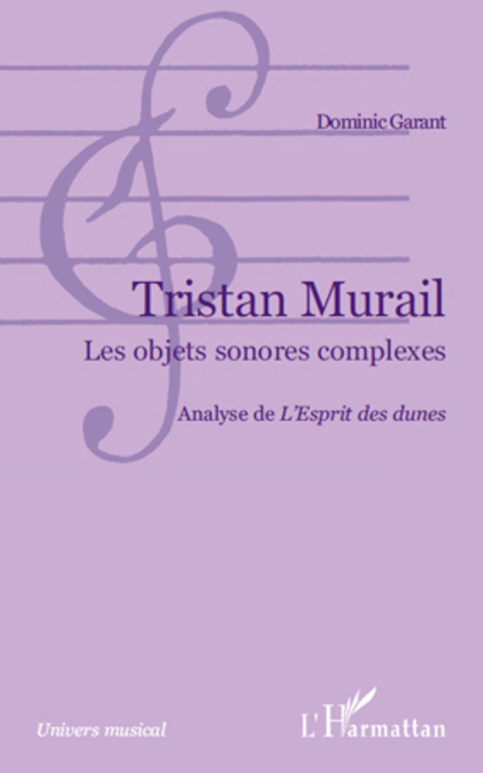 Tristan Murail: Les objets sonores complexes Analyse de L'Esprit des dunes""