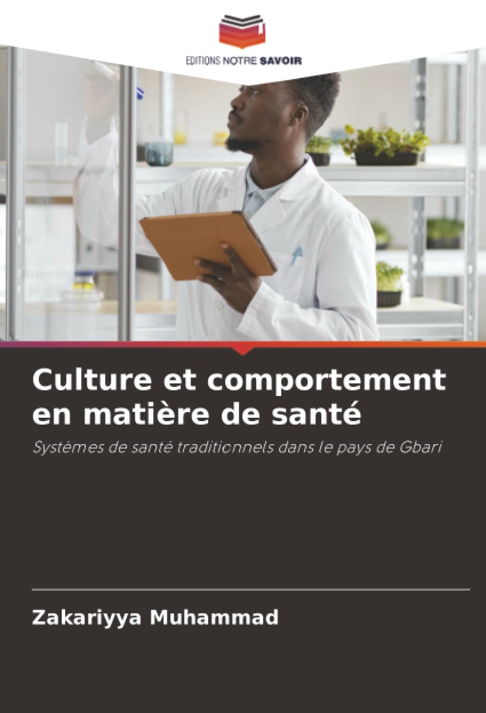 Culture et comportement en matière de santé: Systèmes de santé traditionnels dans le pays de Gbari