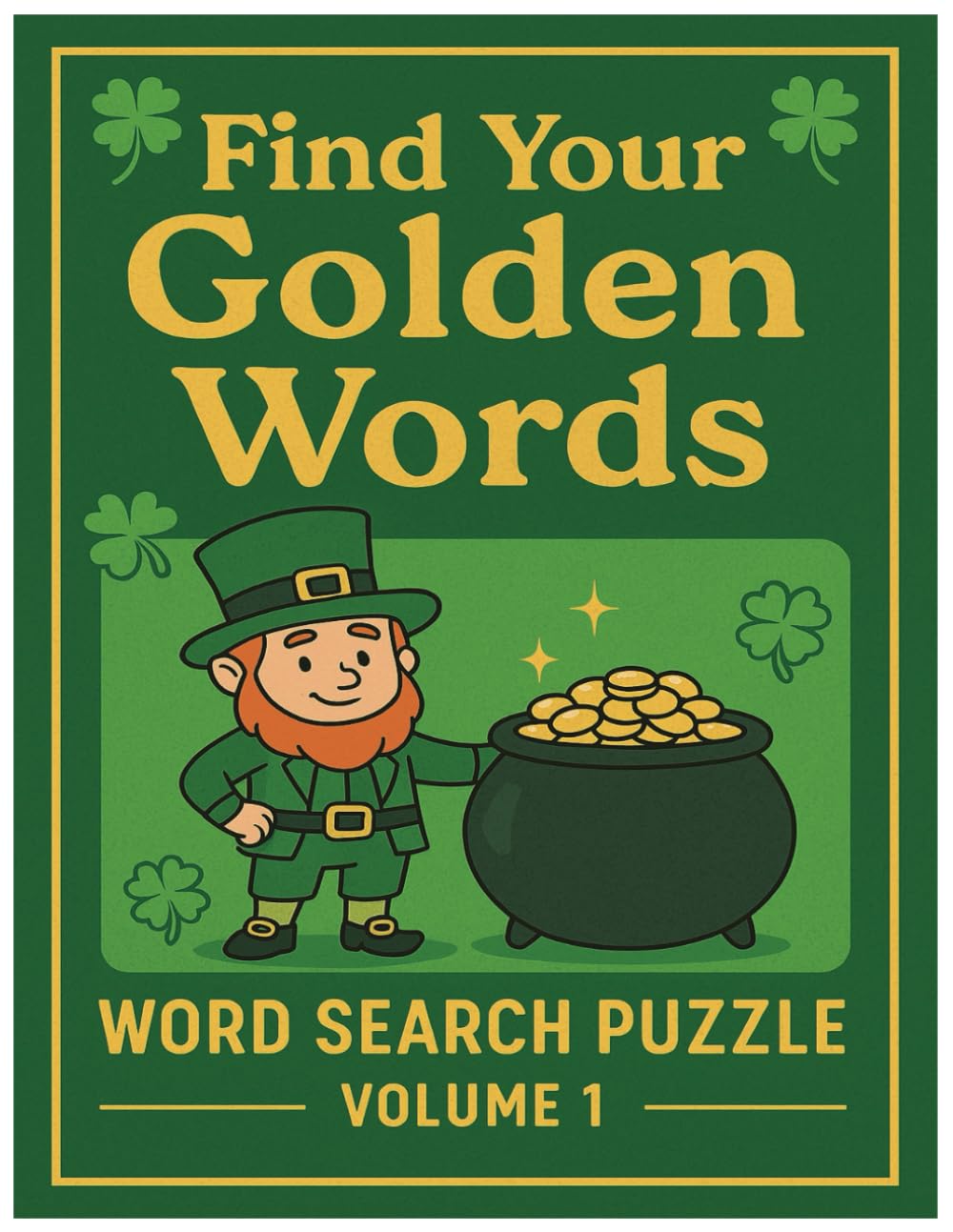 Find Your Golden Words – Volume 1: Get Lost in the Mystery of Words