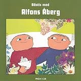  Bästis med Alfons Åberg