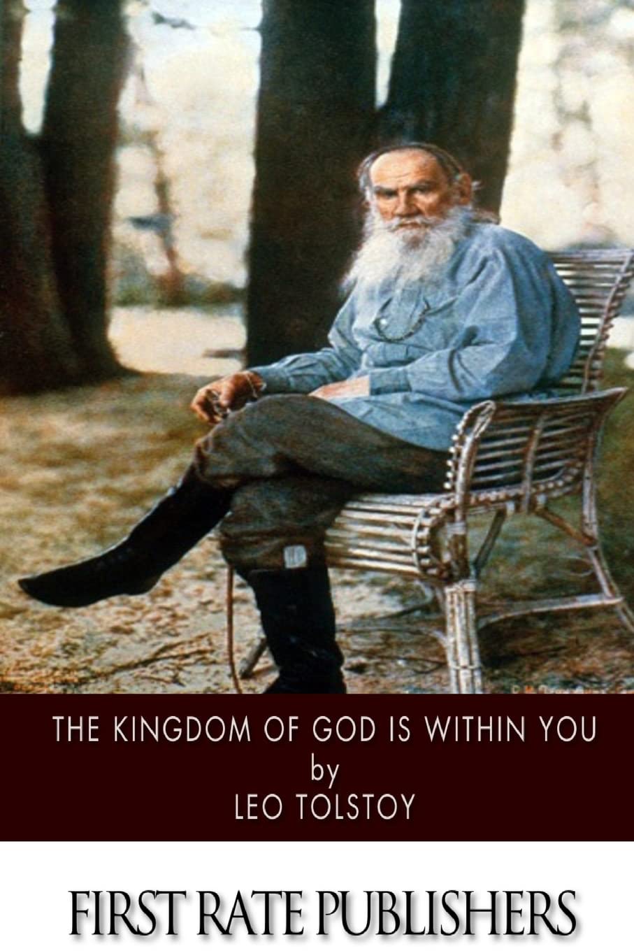 Leo TolstoyThe Kingdom of God Is within You