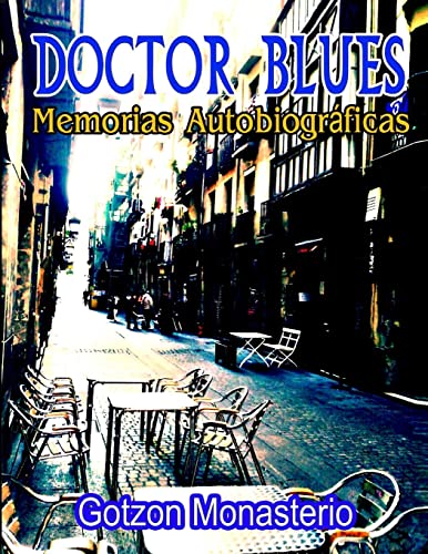Doctor Blues: Autobiografia (Spanish Edition)