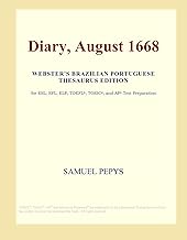 Diary, August 1668 (Webster's Brazilian Portuguese Thesaurus Edition)