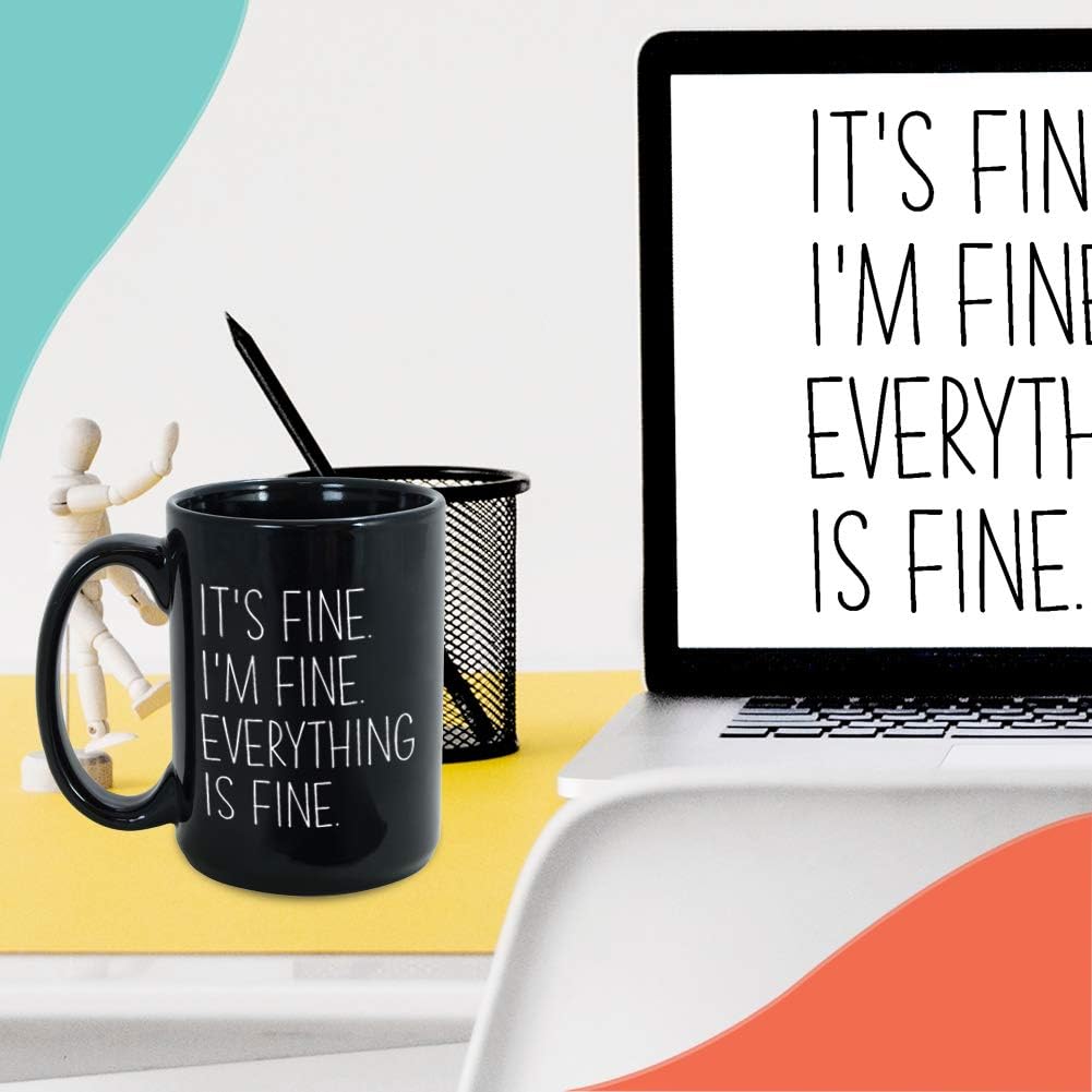 Mom Coffee Mug 15 oz Black, It's Fine Funny Witty Sarcasm Humor Mother Women