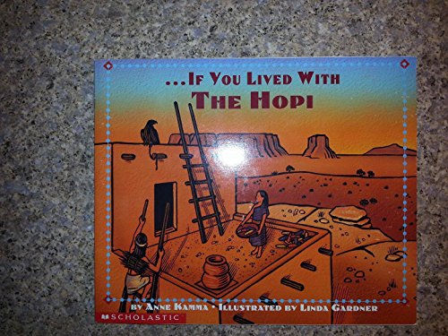 If You Lived With The Hopi Indians