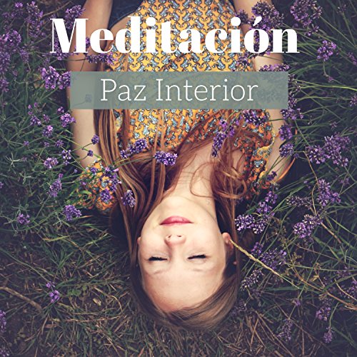 Meditación Paz Interior - Despierta Tu Potencial con Reducción de Estrés con Sueños Lúcidos