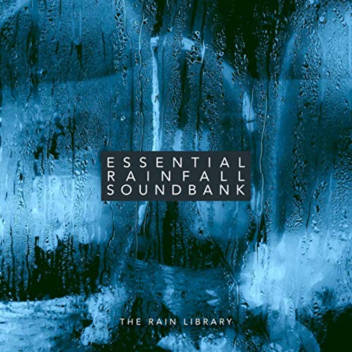 Essential Rainfall Soundbank