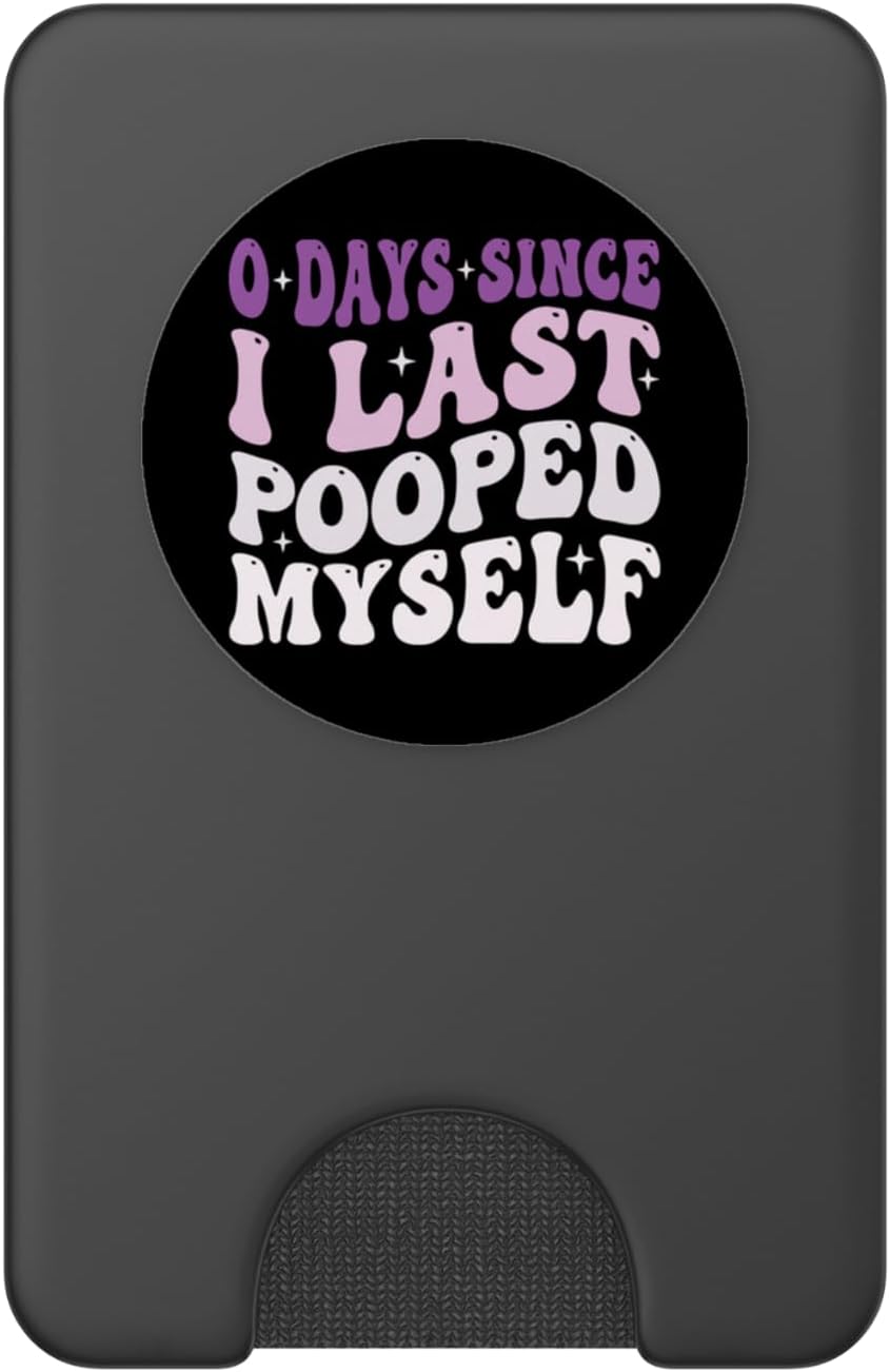 0 Days Since I Last Pooped Myself PopSockets PopWallet for MagSafe image 2
