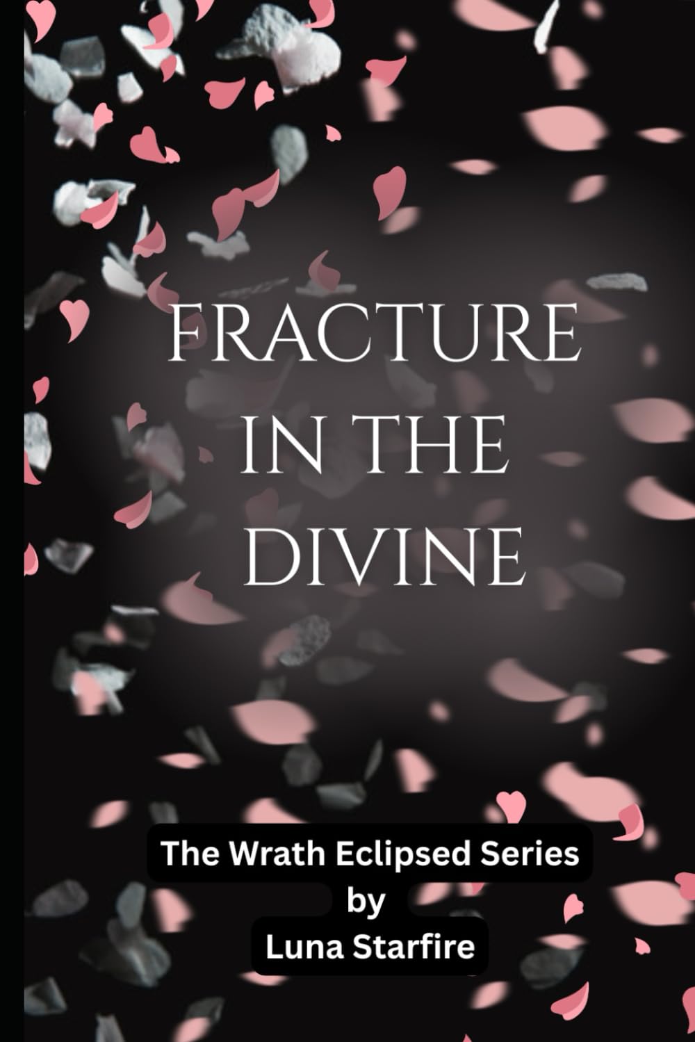 Fracture in the Divine (The Wrath Eclipsed)