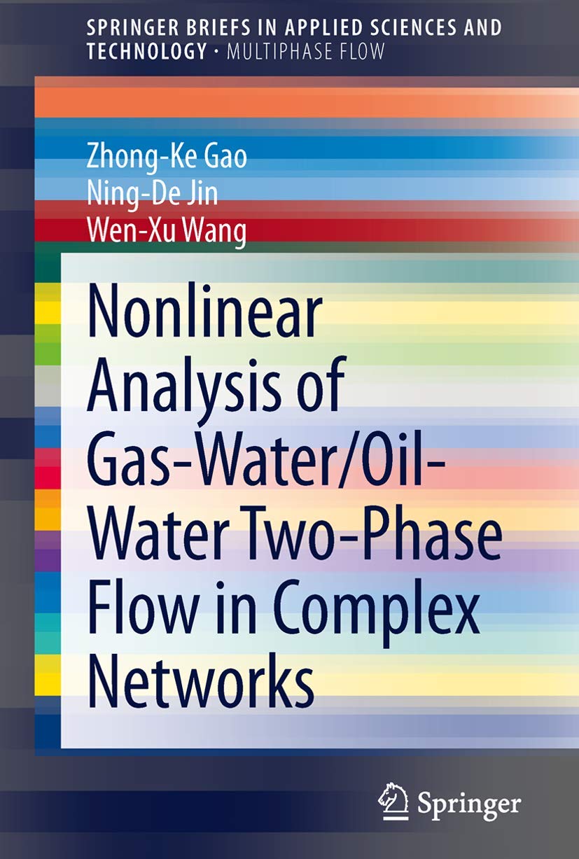 Nonlinear Analysis of Gas-Water/Oil-Water Two-Phase Flow in Complex Networks (SpringerBriefs on Multiphase Flow)