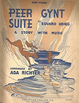 Sheet music Peer Gynt Suite by Edvard Grieg for Piano Arranged by Ada Richter Book