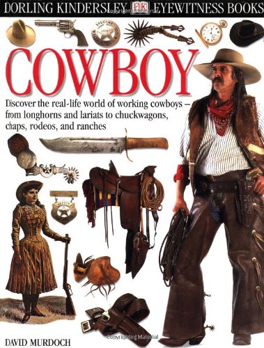 Eyewitness: Cowboy (Eyewitness Books)