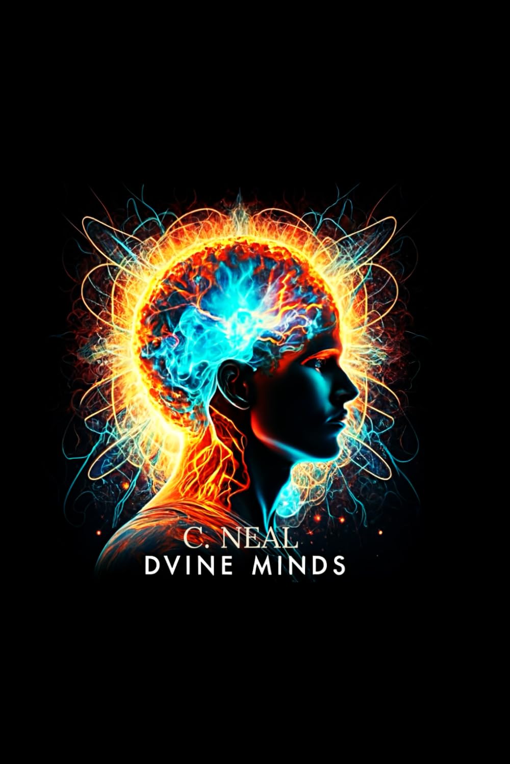 Dvine Minds: 1 (Divine Minds Unraveled)
