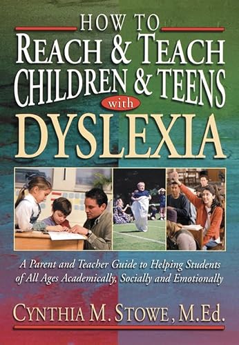 How to Reach & Teach Children & Teens With Dyslexia
