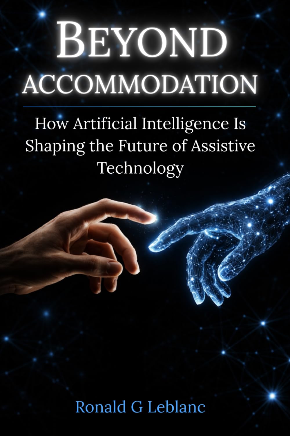 Beyond Accommodation: How Artificial Intelligence Is Shaping the Future of Assistive Technology