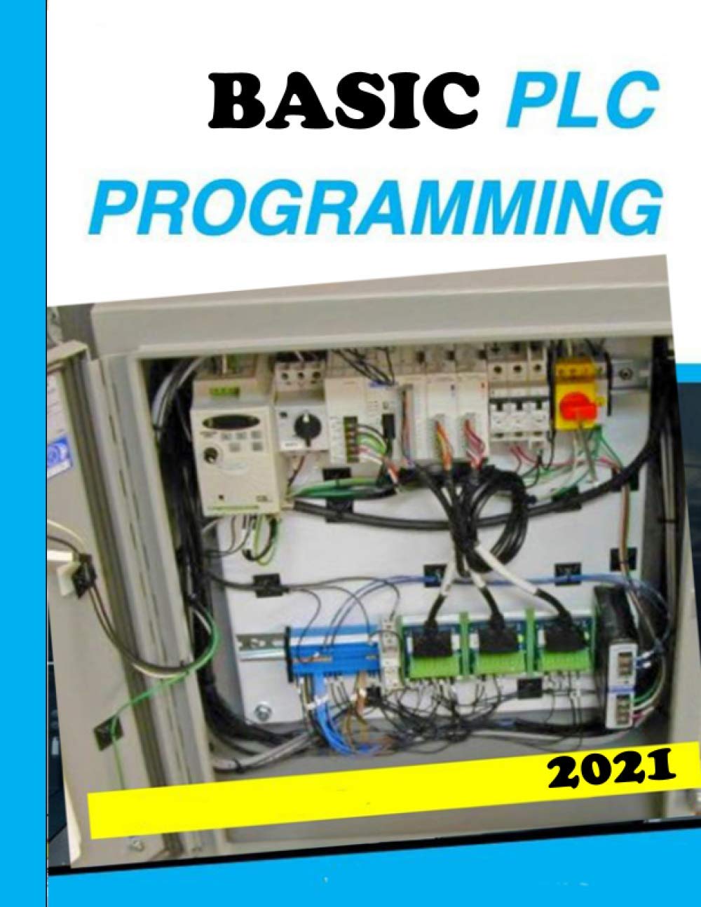 BASIC PLC PROGRAMMING: A Practical Guide to Ladder Logic: of Ladder ...