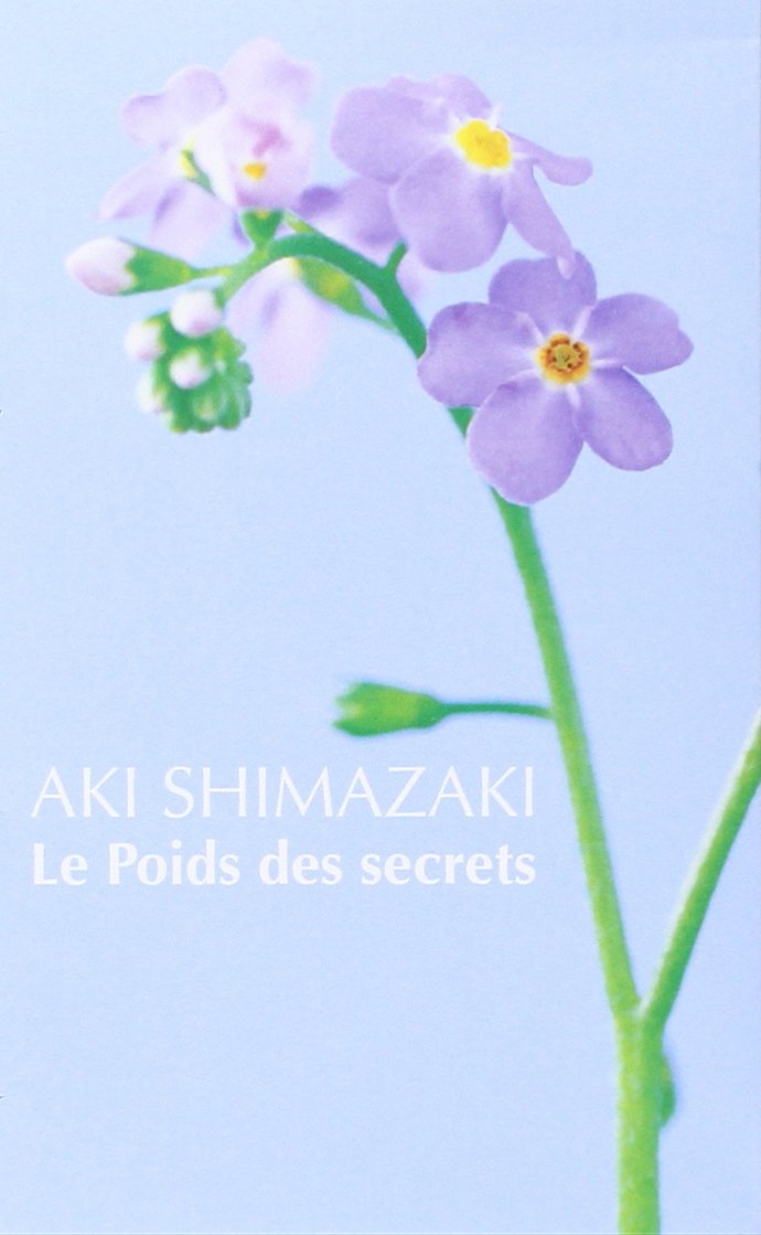 Amazon.co.jp Le poids des secrets Aki Shimazaki 本