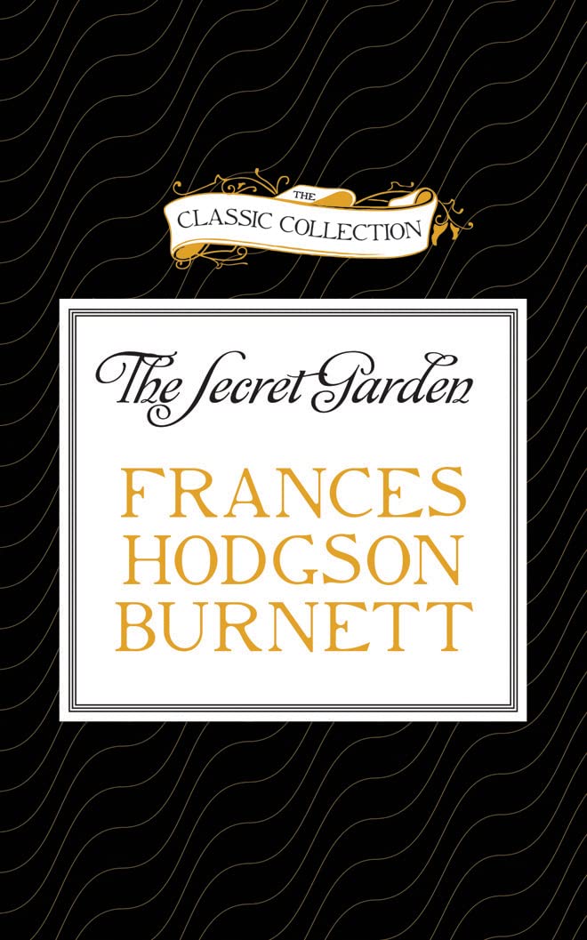 The Secret Garden (The Classic Collection)