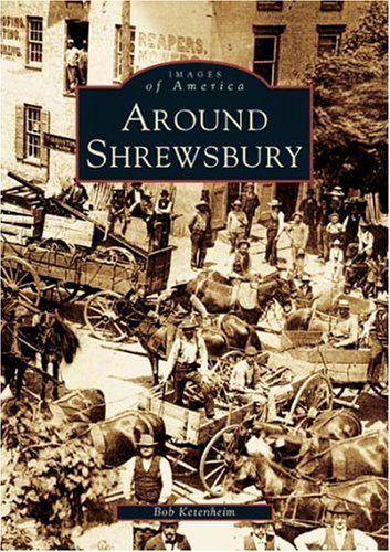 Around Shrewsbury (PA) (Images of America)