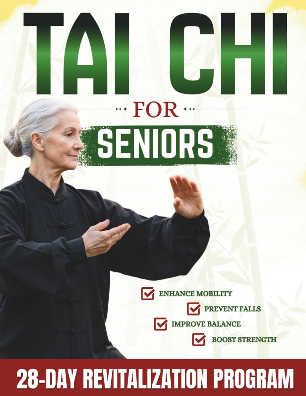 Tai Chi For Seniors: Gentle Daily 10-Minute Routines to Improve Balance, Enhance Mobility, Prevent Falls & Boost Strength | Including Illustrations & Video Tutorials