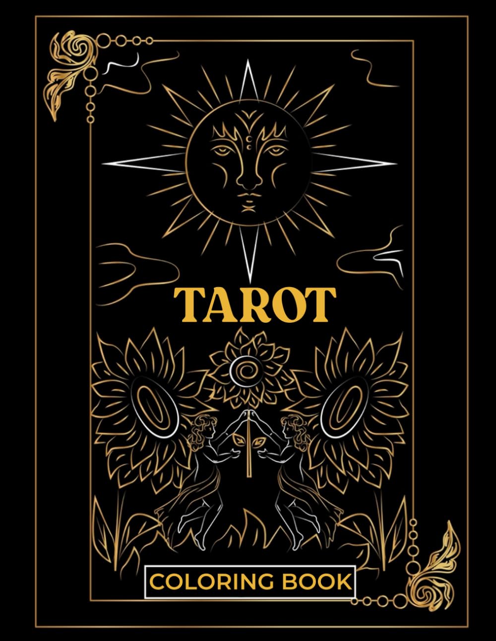 Tarot Coloring Book: A Mindful Tarot Coloring Experience