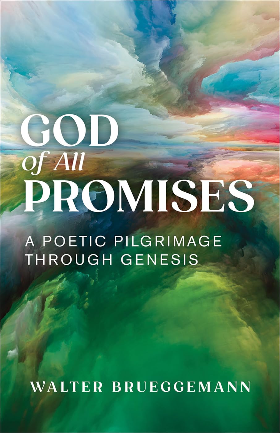 God of All Promises: A Poetic Pilgrimage through Genesis