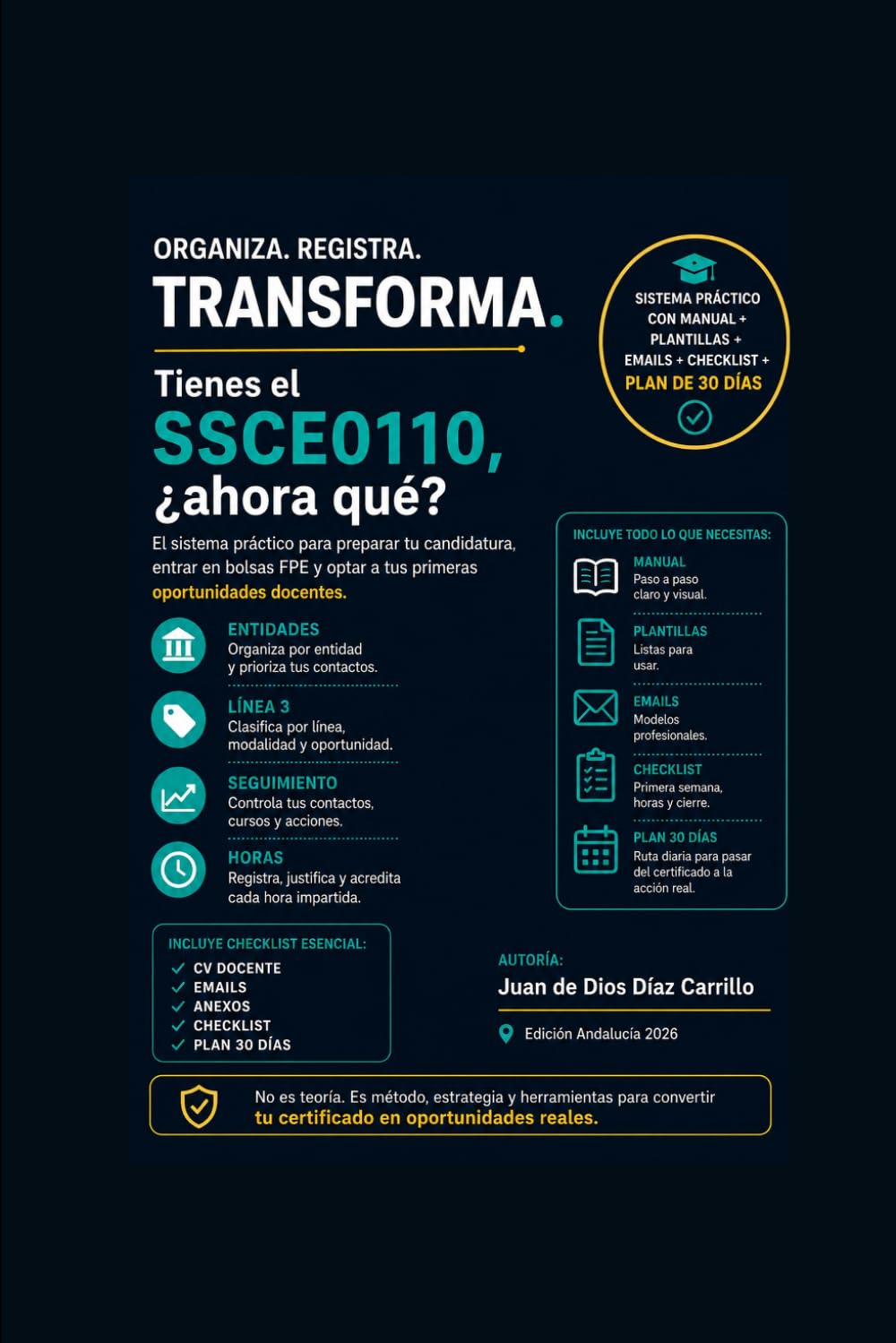 Tienes el SSCE0110, ¿ahora qué?: Manual práctico para entrar como docente de Formación Profesional para el Empleo en Andalucía: CV, bolsas de academias, Línea 3, licitaciones y primera clase.