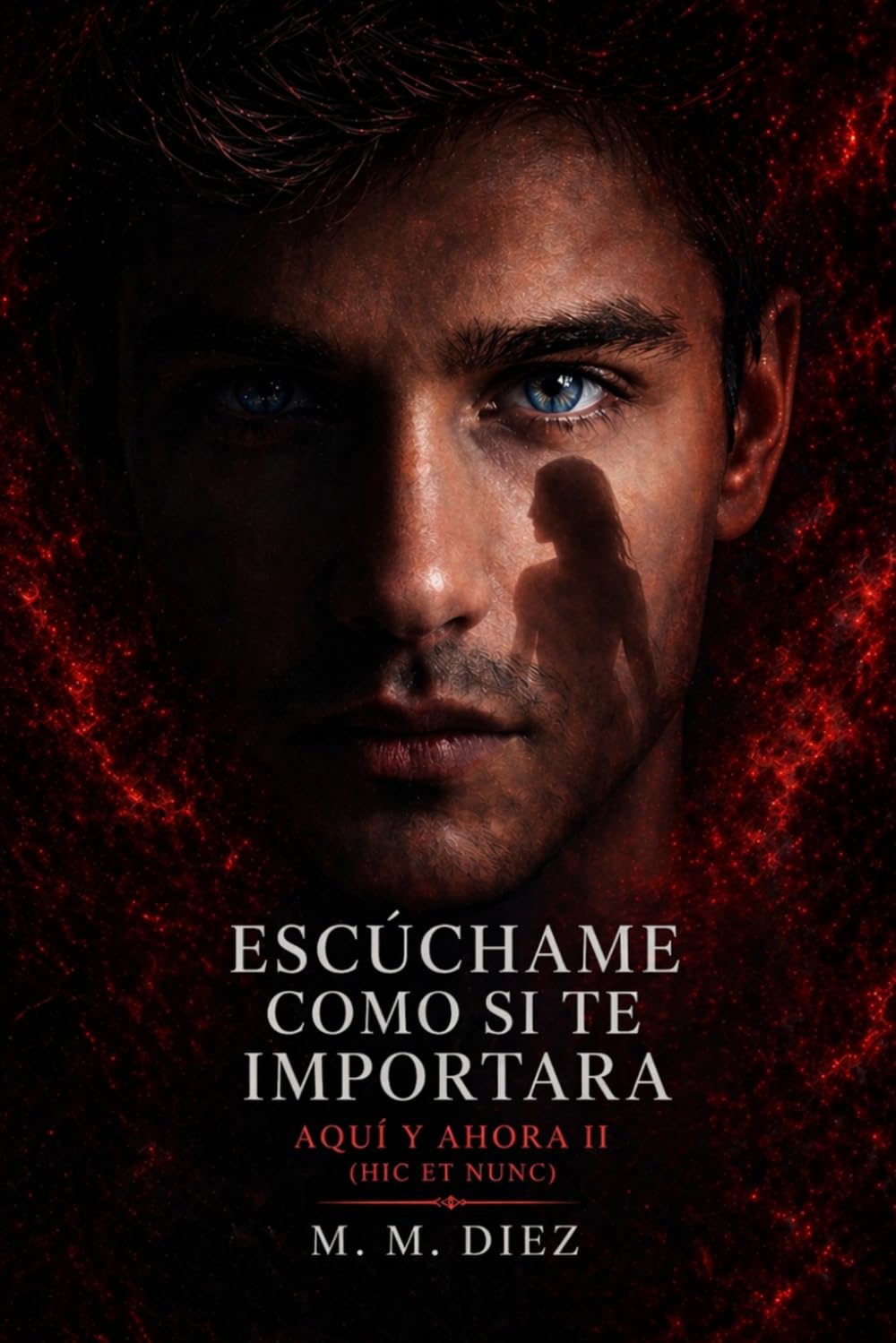 Escúchame como si te importara: Aquí y ahora II (Hic et nunc)