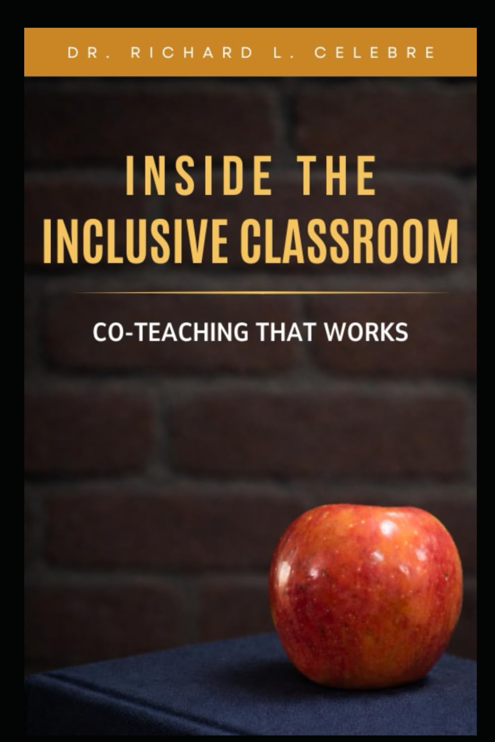 Inside the Inclusive Classroom: Co-Teaching That Works