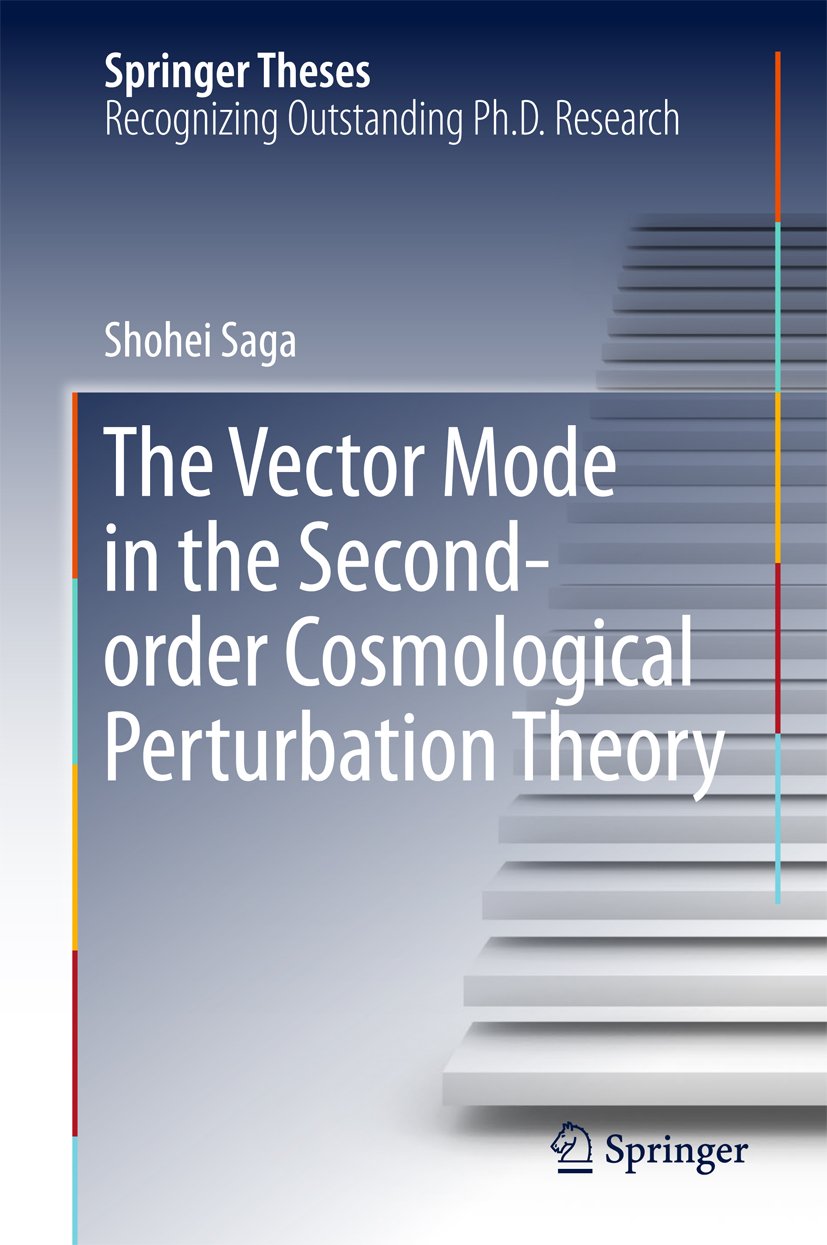 The Vector Mode in the Second-order Cosmological Perturbation Theory (Springer Theses)