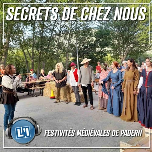 LES FÊTES MÉDIÉVALES DE PADERN, C'EST QUOI ? Podcast Por arte de portada