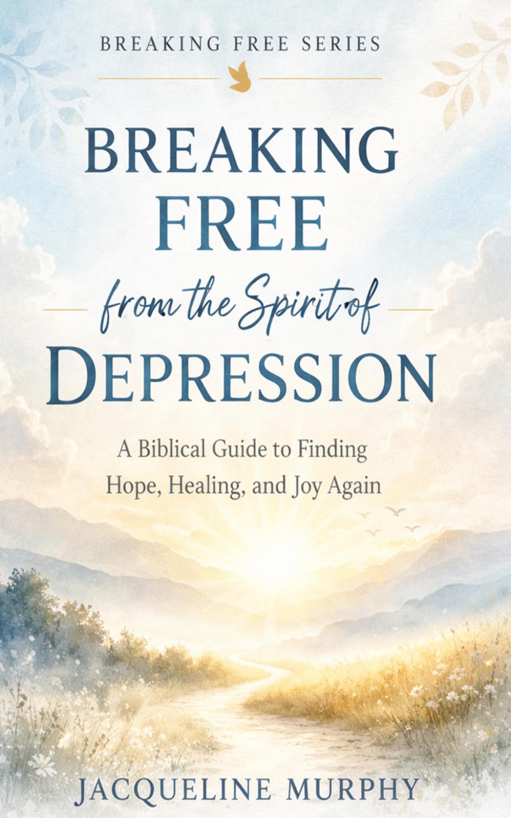 Breaking Free from the Spirit of Depression