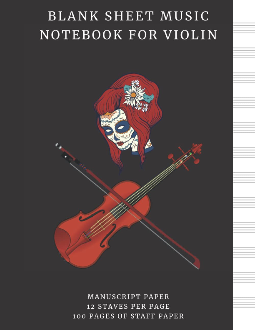 Blank Sheet Music Notebook for Violin - Manuscript Paper 12 Staves per Page - 100 Pages of Staff Paper: Music Writing Notebook for Kids - Journal to ... for Violin - Staff Manuscript Paper Book