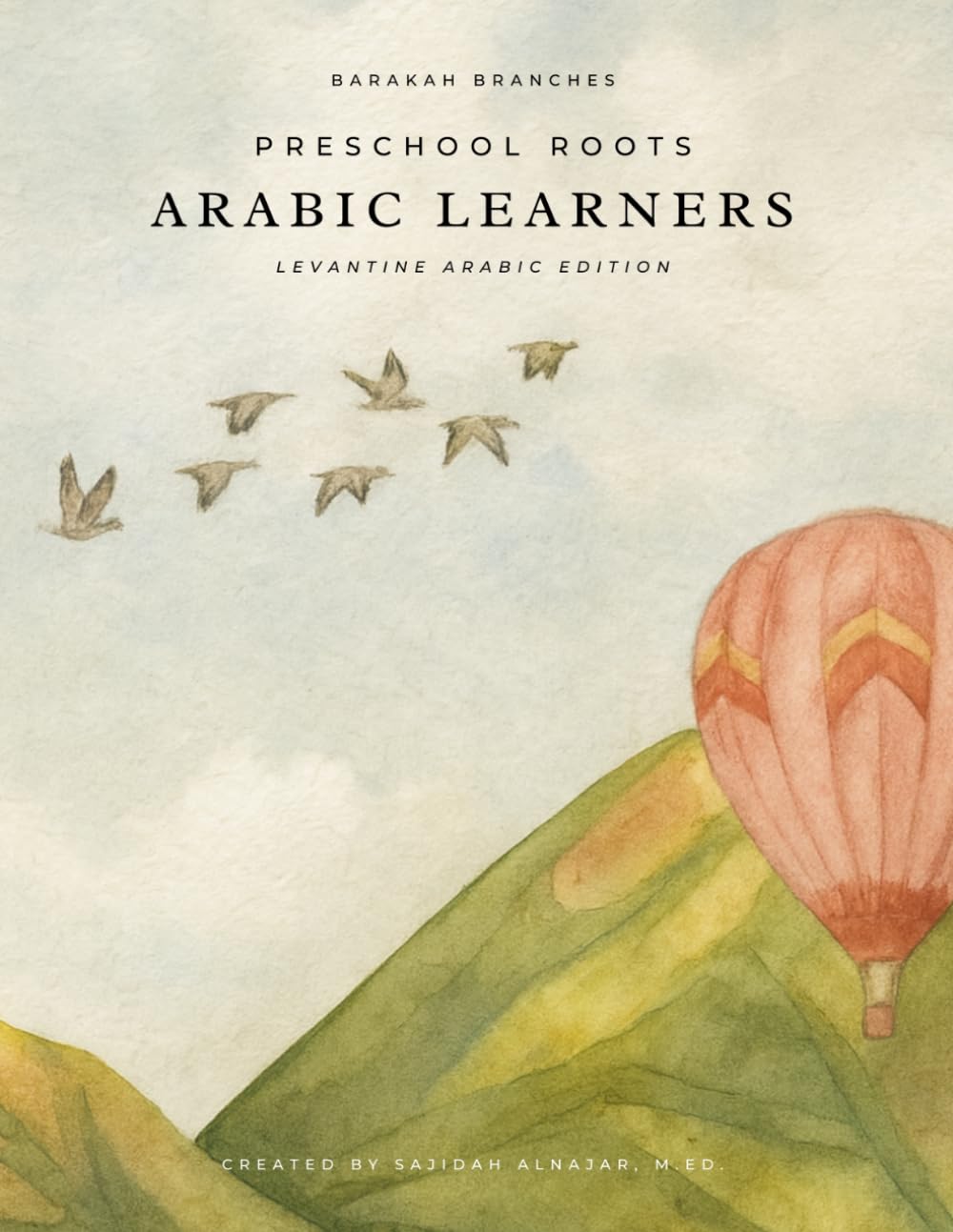 Preschool Roots: Arabic Learner's Edition