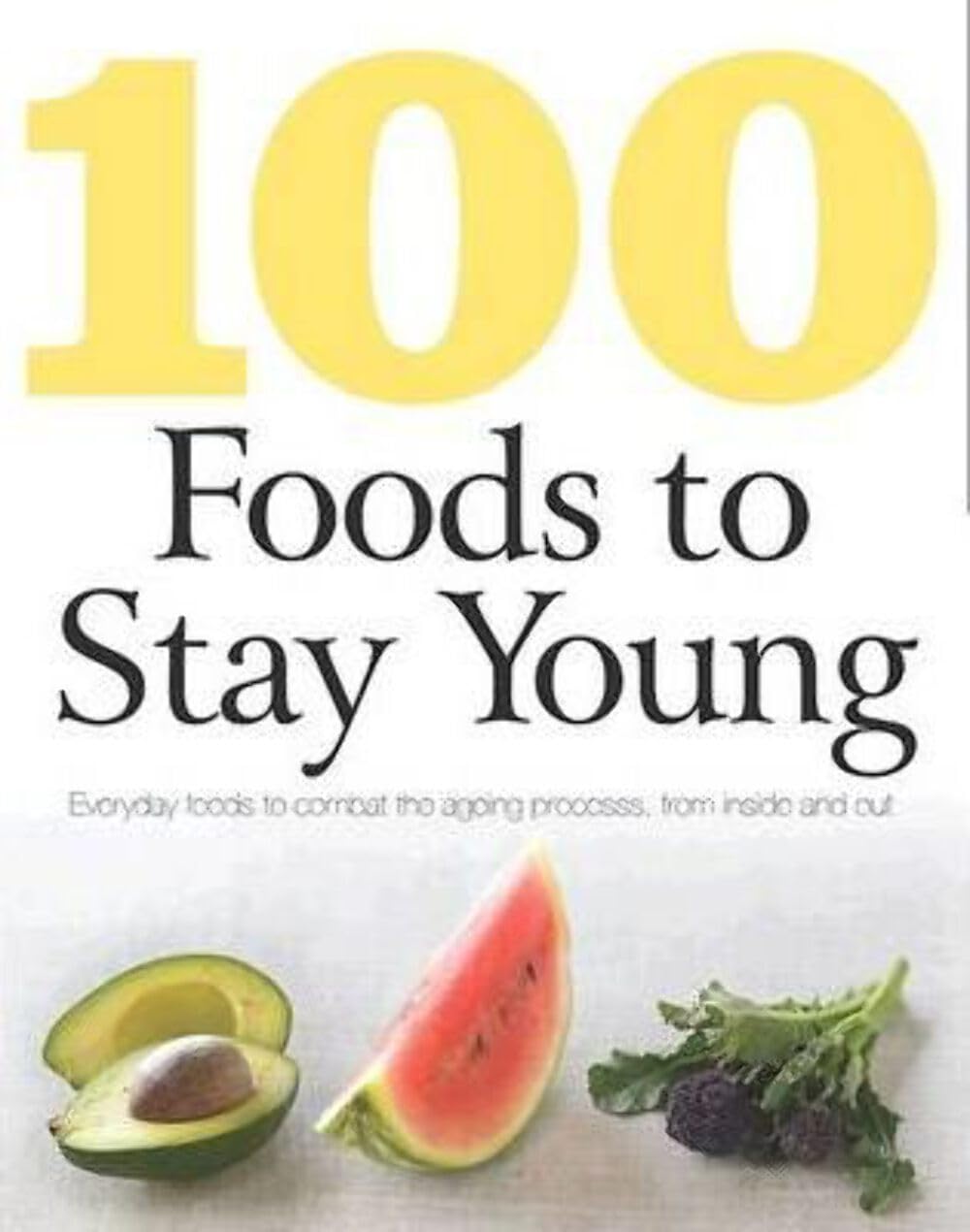 100 Foods to Stay Young