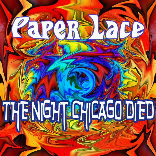 Play The Night Chicago Died by Paper Lace on Amazon Music