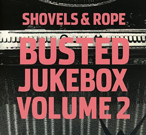 Shovels Busted Jukebox 2