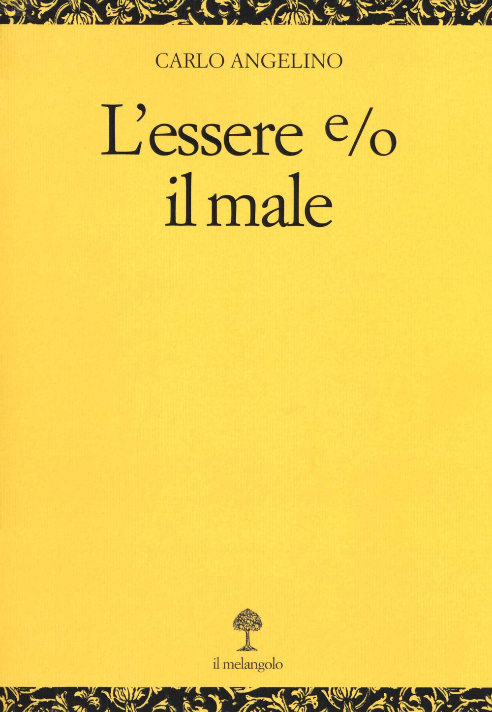 L'essere E/O Il Male - 4